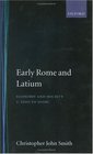 Early Rome and Latium Economy and Society C 1000 to 500 Bc