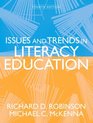 Issues and Trends in Literacy Education