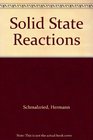 Solid State Reactions