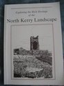 Exploring the Rich Heritage of the North Kerry Landscape
