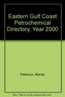 Eastern Gulf Coast Petrochemical Directory Year 2000