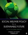 Social Welfare Policy for a Sustainable Future The US in Global Context