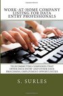 WorkatHome Company Listing for Data Entry Professionals Telecommuting Companies that Offer Data Entry and Other Data Processing Employment Opportunities