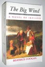 The Big Wind A Novel of Ireland