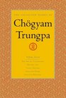 The Collected Works of Chgyam Trungpa Volume 7  The Art of Calligraphy Dharma ArtVisual Dharma Selected PoemsSelected Writings