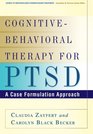 CognitiveBehavioral Therapy for PTSD A Case Formulation Approach