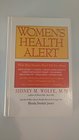 Women's Health Alert What Most Doctors Won't Tell You About Birth Control CSections Weight Control Products Hormone Replacement Therapy Osteop