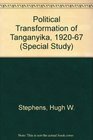 Political Transformation of Tanganyika 192067