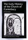 The Early History of the Church at Canterbury Christ Church from 597 to 1066