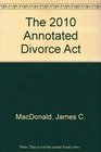 The 2010 Annotated Divorce Act