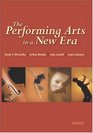 Performing Arts in a New Era