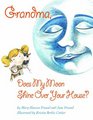 Grandma Does My Moon Shine Over Your House