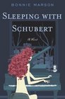 Sleeping with Schubert  A Novel