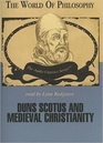 Duns Scotus and Medieval Christian Philosophy