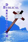 Biblical Directionism: A Biblical Approach To Counseling Methodology