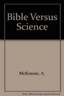 Bible Versus Science