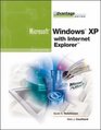 The Advantage Series Microsoft Windows XP with Internet Explorer
