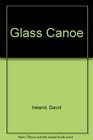 Glass Canoe