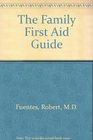 The Family First Aid Guide
