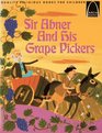 Sir Abner and His Grape Pickers