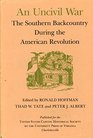 An Uncivil War The Southern Backcountry During the American Revolution