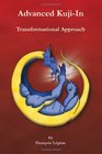 Advanced Kuji-In: Transformational Approach (Kuji-in Trilogy)