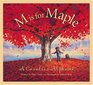 M is for Maple