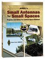 ARRL's Small Antennas for Small Spaces