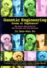 Genetic Engineering Dream or Nightmare The Brave New World of Science and Business
