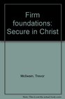 Firm foundations Secure in Christ