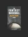 The Fantasy Baseball Black Book 2018