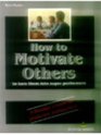 How to Motivate Others