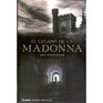 El Legado De La Madonna/ the Legact If the Madonna