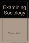 Examining Sociology