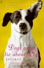 Dogs Never Lie about Love  Reflections on the Emotional World of Dogs