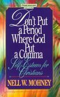 Don't Put a Period Where God Put a Comma SelfEsteem for Christians
