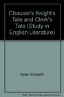 Chaucer The knight's tale and the clerk's tale