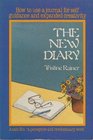 The New Diary How to Use a Journal for SelfGuidance and Expanded Creativity