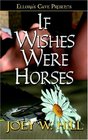 If Wishes Were Horses