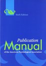 Publication Manual of the American Psychological Association 6th Edition