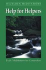 Help for Helpers: Daily Meditations for Counselors (Meditation)