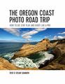 The Oregon Coast Photo Road Trip How To Eat Stay Play and Shoot Like a Pro