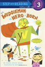 Wedgieman: A Hero Is Born (Step into Reading)