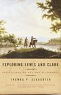 Exploring Lewis and Clark  Reflections on Men and Wilderness