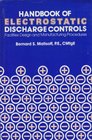 Handbook of electrostatic discharge controls  Facilities design and manufacturing procedures