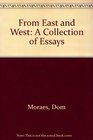 From East and West A Collection of Essays