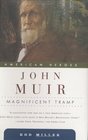 John Muir Magnificent Tramp