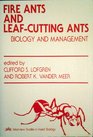 Fire Ants And Leafcutting Ants Biology And Management