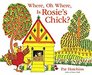 Where Oh Where Is Rosie's Chick