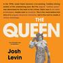 The Queen The Forgotten Life Behind an American Myth